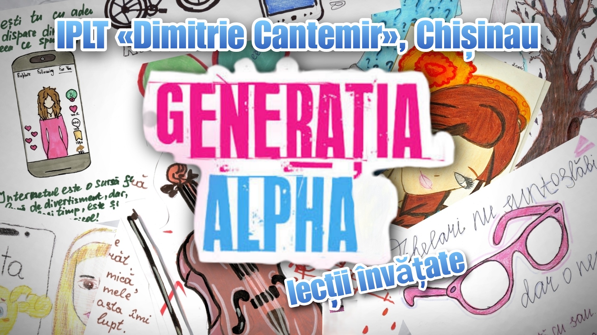 „Generația ALPHA”  - lecții învățate